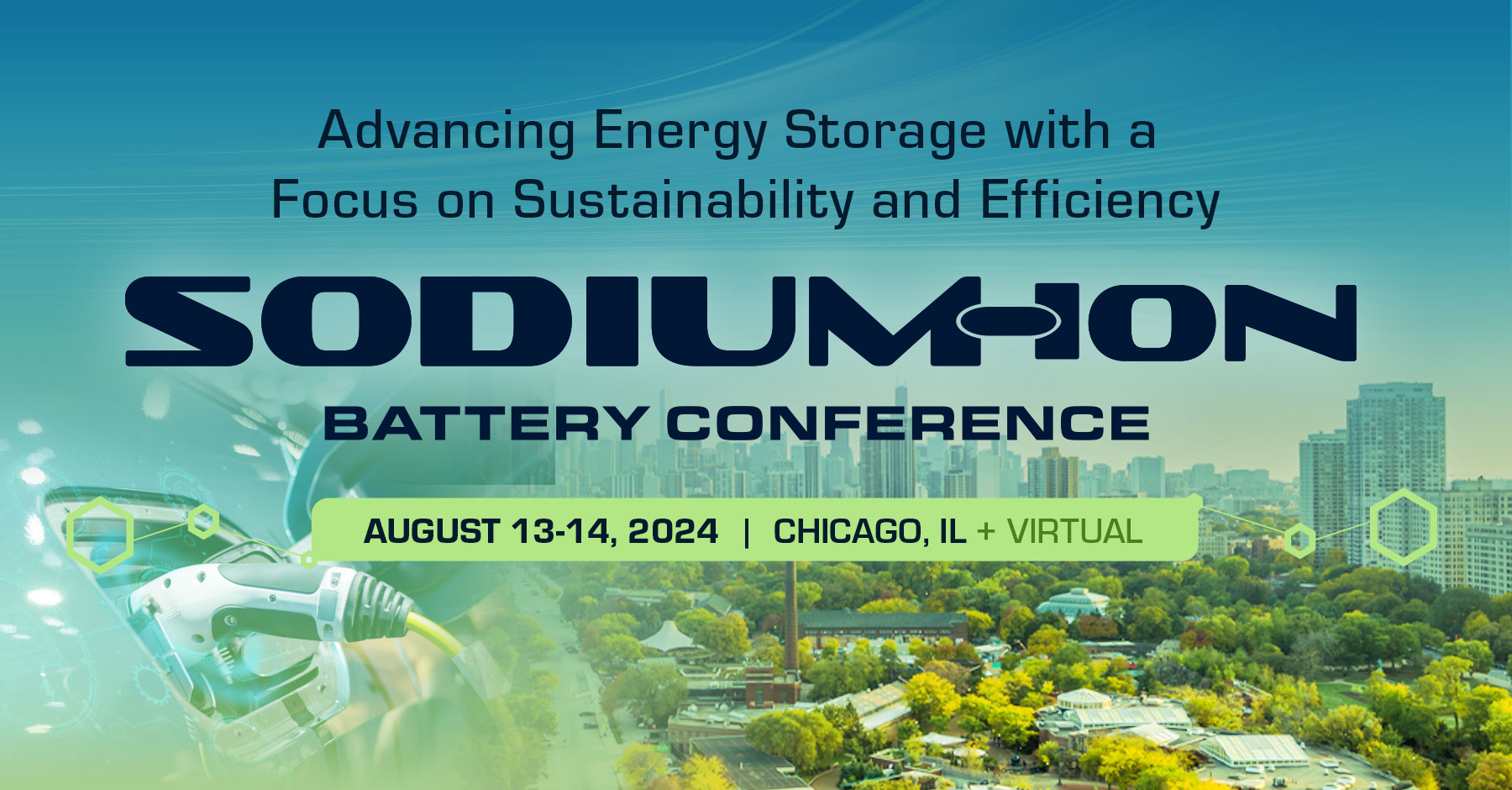 SodiumIon Battery Conference August 1314, 2024 Chicago, IL + Virtual